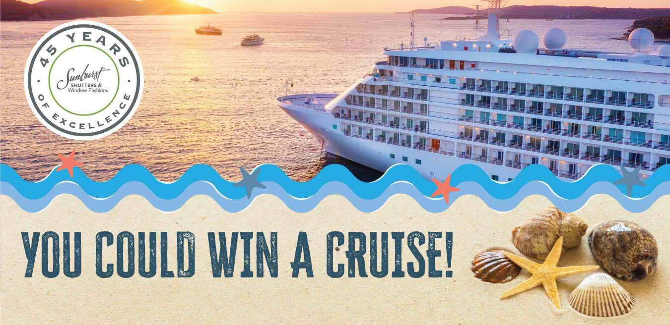 Sunburst Shutters Cruise Sweepstakes